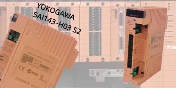 Yokogawa SAI143-H03 S2: ​​सटीक एनालॉग इनपुट के साथ सुरक्षा बढ़ाना