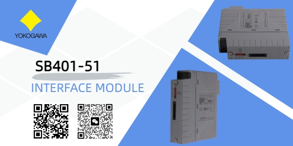 योकोगावा एसबी401-51: औद्योगिक स्वचालन के लिए एक बहुमुखी इंटरफ़ेस मॉड्यूल